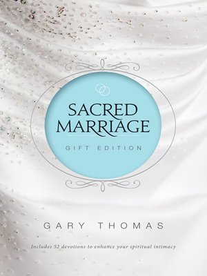 Sacred Marriage By Gary Thomas · OverDrive: Ebooks, Audiobooks, And ...